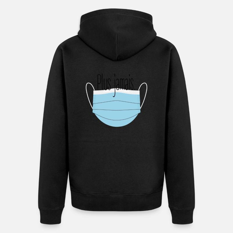 Plus jamais | Tee-shirt à message - Veste à capuche bio Premium Unisexe - noir