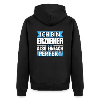 Einfach ein Perfekter Erzieher - Unisex Premium Bio Zip Hoodie - Schwarz - Hinten - Nico (187cm)