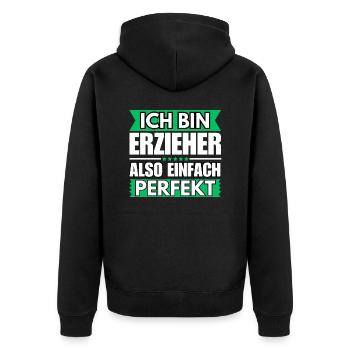 Einfach ein Perfekter Erzieher - Unisex Premium Bio Zip Hoodie - Schwarz - Hinten - Nico (187cm)