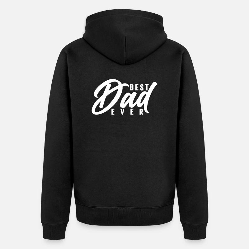 Best Dad ever - Veste à capuche bio Premium Unisexe - noir
