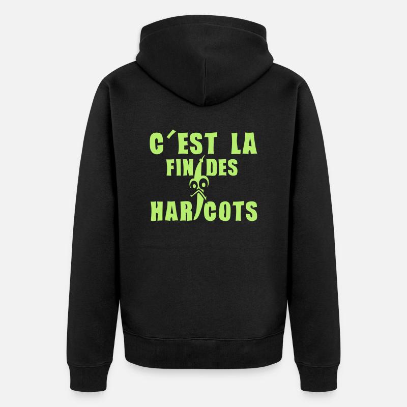 fin haricots expression humour - Veste à capuche bio Premium Unisexe - noir
