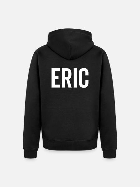 Eric Custom Name Font Text Birthday - Unisex Premium Organic Zip Hoodie - black