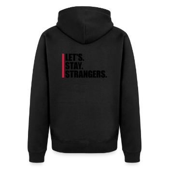 lets stay strangers quote - Unisex Premium Organic Zip Hoodie - black - Back - Nico (187cm)