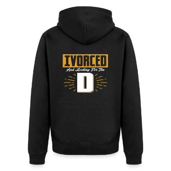 Ivorced And Looking For The D Divorce Divorcee - Unisex Premium Organic Zip Hoodie - black - Back - Nico (187cm)
