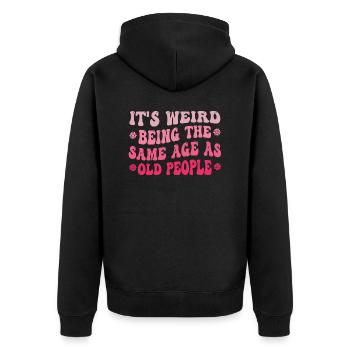 Es ist seltsam, im gleichen Alter wie alte Leute lila zu sein - Unisex Premium Bio Zip Hoodie - Schwarz - Hinten - Nico (187cm)