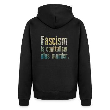 Antifaschismus - Faschismus ist Kapitalismus plus Mord - Unisex Premium Bio Zip Hoodie - Schwarz - Hinten - Nico (187cm)