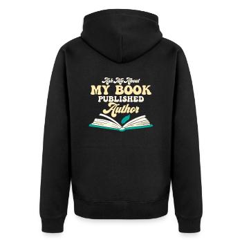 Ask Me About My Book Published Author Book Novel W - Unisex Premium Bio Zip Hoodie - Schwarz - Hinten - Nico (187cm)