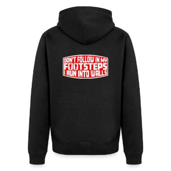 Don't Follow In My Footsteps I Run Into Walls Joke - Unisex Premium Organic Zip Hoodie - black - Back - Nico (187cm)