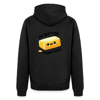 I'm Butter Than You Funny Pun Design For Bakers - Unisex Premium Organic Zip Hoodie - black - Back - Nico (187cm)
