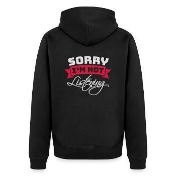 sorry im not listening - Unisex Premium Bio Zip Hoodie - Schwarz - Hinten - Nico (187cm)