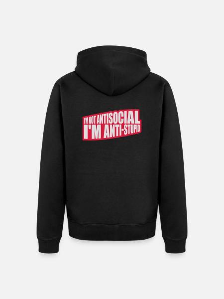 not antisocial anti stupid - Unisex Premium Organic Zip Hoodie - black