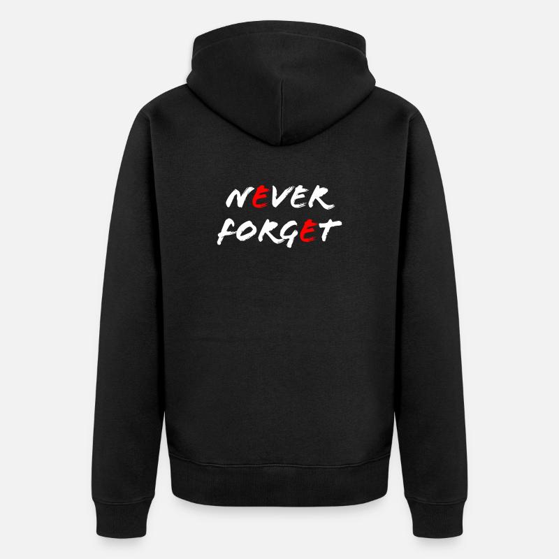 Never Forget - Unisex Premium Bio Zip Hoodie - Schwarz