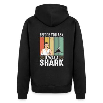Before You Ask It Was A Shark - Knochenbruch - Unisex Premium Bio Zip Hoodie - Schwarz - Hinten - Nico (187cm)