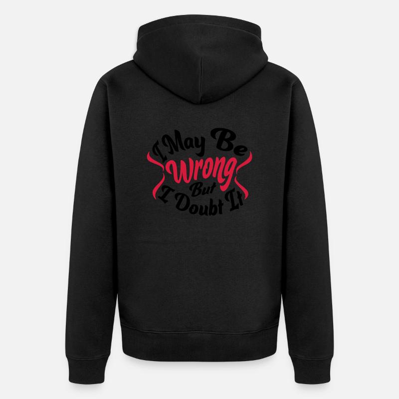 Je peux me tromper - Veste à capuche bio Premium Unisexe - noir