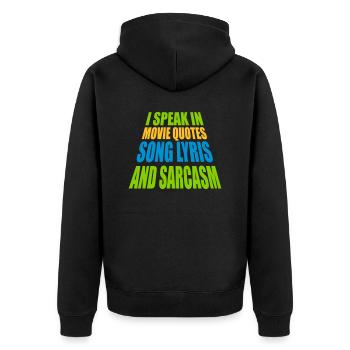 speak lyrics and sarcasm - Unisex Premium Organic Zip Hoodie - black - Back - Nico (187cm)