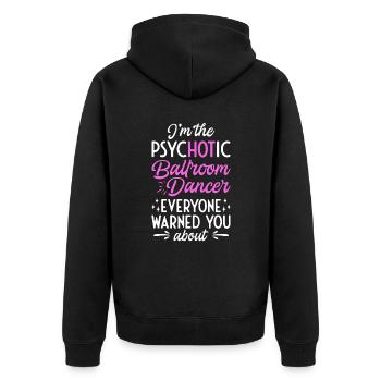 Tanzen Spruch Ballsaal Paartanz Tanz Tanzfläche - Unisex Premium Bio Zip Hoodie - Schwarz - Hinten - Nico (187cm)