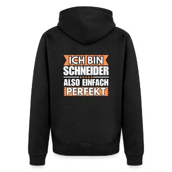 Einfach ein Perfekter Schneider - Unisex Premium Bio Zip Hoodie - Schwarz - Hinten - Nico (187cm)