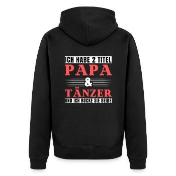 Ich habe 2 Titel Papa und Tänzer - Unisex Premium Bio Zip Hoodie - Schwarz - Hinten - Nico (187cm)