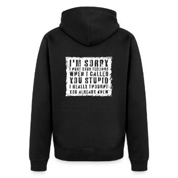 Es tut mir leid, dass ich deine Gefühle verletzt habe, ich habe dich dumm genannt - Unisex Premium Bio Zip Hoodie - Schwarz - Hinten - Nico (187cm)