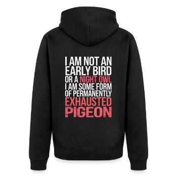Not Early Bird or Night Owl Just Always Exhausted3 - Unisex Premium Bio Zip Hoodie - Schwarz - Hinten - Nico (187cm)