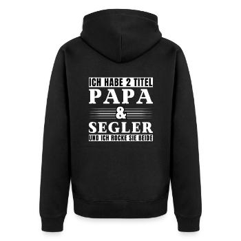 Ich habe 2 Titel Papa und Segler - Unisex Premium Bio Zip Hoodie - Schwarz - Hinten - Nico (187cm)