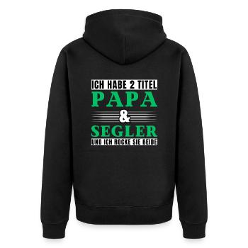 Ich habe 2 Titel Papa und Segler - Unisex Premium Bio Zip Hoodie - Schwarz - Hinten - Nico (187cm)