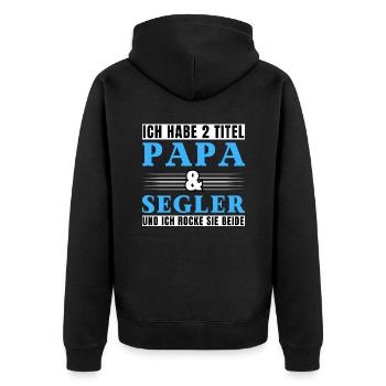 Ich habe 2 Titel Papa und Segler - Unisex Premium Bio Zip Hoodie - Schwarz - Hinten - Nico (187cm)