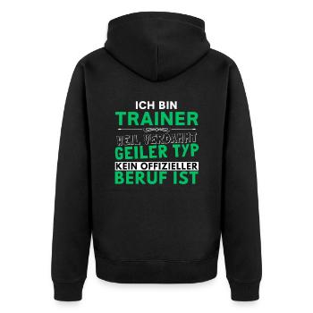 Verdammt geiler Typ - Trainer Edition - Unisex Premium Bio Zip Hoodie - Schwarz - Hinten - Nico (187cm)
