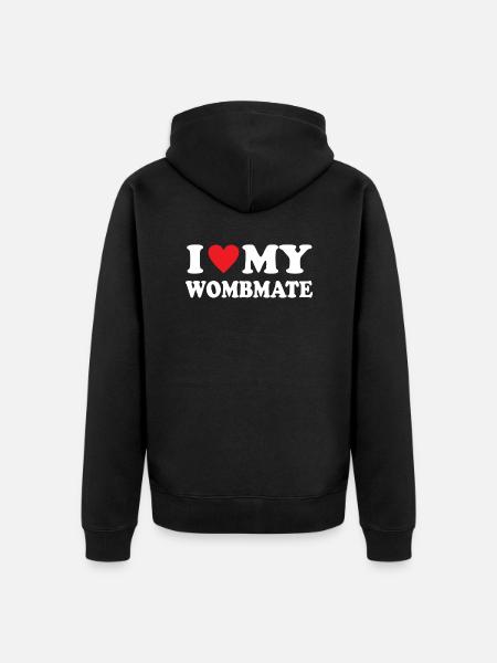 I Love My Wombmate - Unisex Premium Organic Zip Hoodie - black
