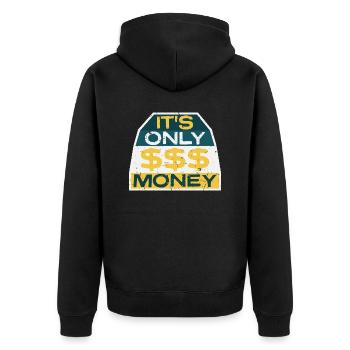 Es ist nur Geld reich lustig kaufen Glück Spruch - Unisex Premium Bio Zip Hoodie - Schwarz - Hinten - Nico (187cm)