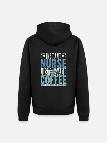 Nurse coffee saying - Unisex Premium Organic Zip Hoodie - black