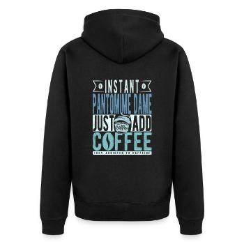 Pantomime Dame Kaffee Spruch - Unisex Premium Bio Zip Hoodie - Schwarz - Hinten - Nico (187cm)