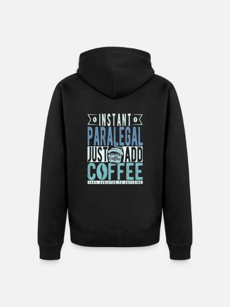 Paralegal coffee saying - Unisex Premium Organic Zip Hoodie - black