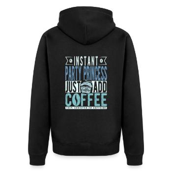 Party Princess Coffee Quote - Unisex Premium Organic Zip Hoodie - black - Back - Nico (187cm)