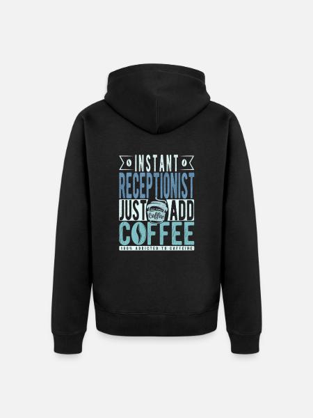 Receptionist coffee saying - Unisex Premium Organic Zip Hoodie - black