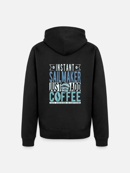Sailmaker coffee saying - Unisex Premium Organic Zip Hoodie - black