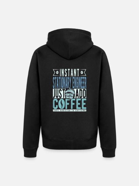 Stationary Engineer Coffee Saying - Unisex Premium Organic Zip Hoodie - black