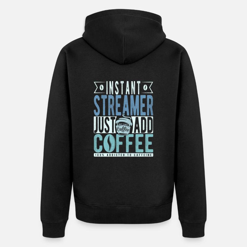 Streamer Kaffee Spruch - Unisex Premium Bio Zip Hoodie - Schwarz