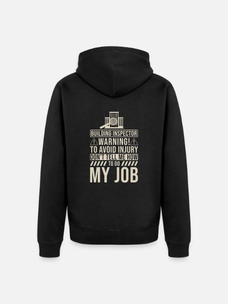Building Inspector Gift - Unisex Premium Organic Zip Hoodie - black