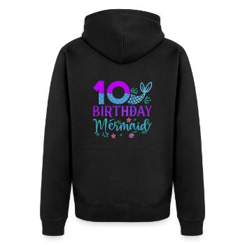 10th Birthday Mermaid - Unisex Premium Organic Zip Hoodie - black - Back - Nico (187cm)