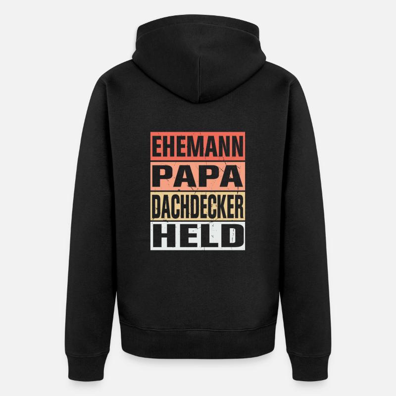 Dachdecker Vater Ehemann Held - Unisex Premium Bio Zip Hoodie - Schwarz