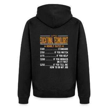 Educational Technologist Hourly Wage - Unisex Premium Organic Zip Hoodie - black - Back - Nico (187cm)