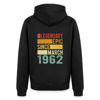 Birthday March 1962 Legendary epic - Unisex Premium Organic Zip Hoodie - black - Back - Nico (187cm)
