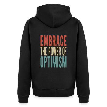 Embrace the power of optimism - Unisex Premium Bio Zip Hoodie - Schwarz - Hinten - Nico (187cm)