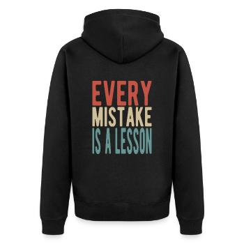 Every mistake is a lesson - Unisex Premium Organic Zip Hoodie - black - Back - Nico (187cm)