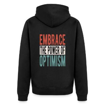 Embrace the power of optimism - Unisex Premium Bio Zip Hoodie - Schwarz - Hinten - Nico (187cm)