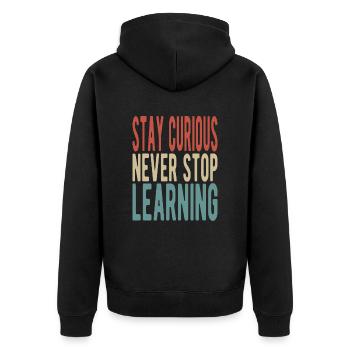 Stay curious, never stop learning - Unisex Premium Bio Zip Hoodie - Schwarz - Hinten - Nico (187cm)