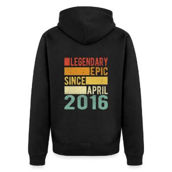 Birthday April 2016 Legendary Epic - Unisex Premium Organic Zip Hoodie - black - Back - Nico (187cm)