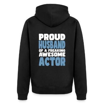 Proud wife of a damn good actor - Unisex Premium Organic Zip Hoodie - black - Back - Nico (187cm)