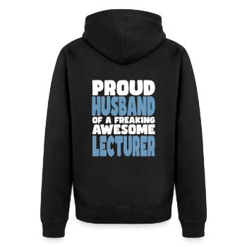 Proud wife of a damn good lecturer - Unisex Premium Organic Zip Hoodie - black - Back - Nico (187cm)